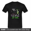 Grinch Sorry Can't I Have To Walk My Dog T Shirt