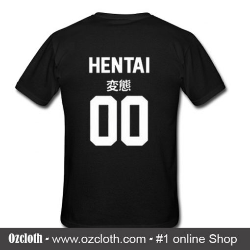 Hentai 00 Japanese Back T Shirt