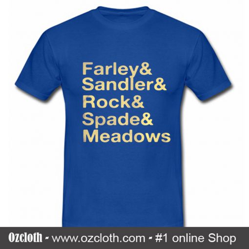 Jonah Hill Farley & Sandler & Rock & Spade & Meadows T Shirt