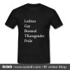 LGBT Pride Lesbian Gay Bisexual Transgender T Shirt