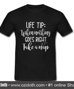 Life Tip T Shirt