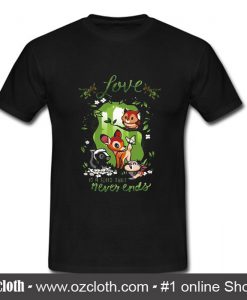 Love Is A Song That Never Ends T Shirt