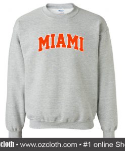 Miami Sweatshirt