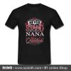 Never tand between a nana and her grandkids T Shirt