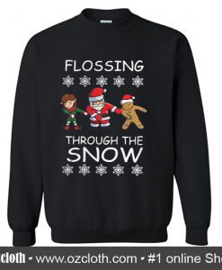 Official Flossing Through The Snow Christmas Sweatshirt