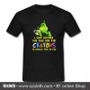 Grinch I Have Neither The Time Nor The Crayons To Explain This To You T Shirt
