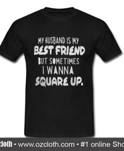 Official My Husband Is My Best Friend T Shirt