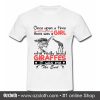 Once upon a time there was a girl T Shirt