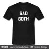 Sad Goth T Shirt