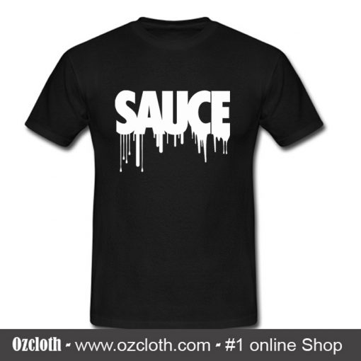 Sauce T Shirt