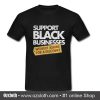 Support Black Businesses T Shirt