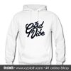 The Good Vibe Hoodie