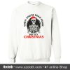 When You're Dead Inside But It's Christmas Sweatshirt