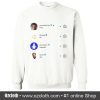 Why Do Legends Die Sweatshirt