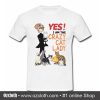 Yes I am the crazy cat lady T Shirt