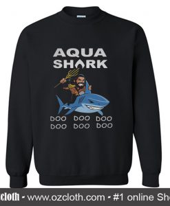 Aqua shark doo doo doo Sweatshirt
