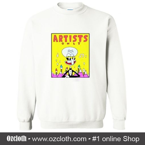 Artist Only Squidward Sweatshirt