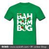 BAH Humbug T-Shirt