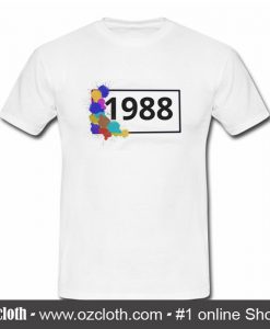 Birthday 1988 T Shirt