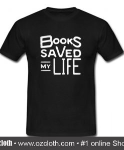 Books Saved My Life T Sihrt