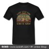 Every Little Thing Gonna Be Alright T Shirt