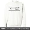Exit Arrow Sweatshirt