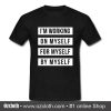 I'm Working On Myself T Shirt