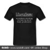 Liberalism Moochers Electing Looters To Steal T Shirt