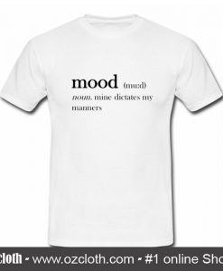 Mood Definition T Shirt