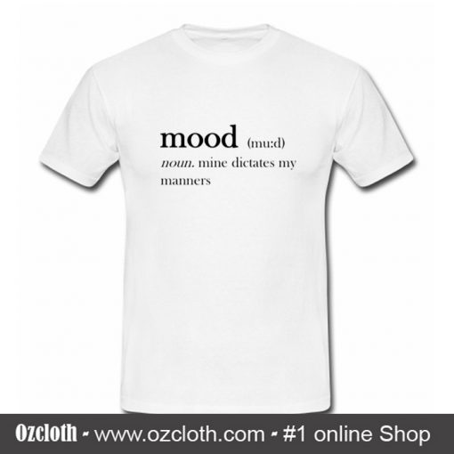 Mood Definition T Shirt
