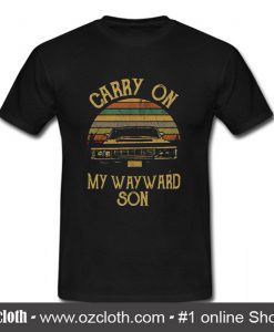 Supernatural carry on my Wayward son T-Shirt