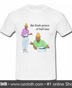 The Fresh Prince Of Bell Hair T Shirt