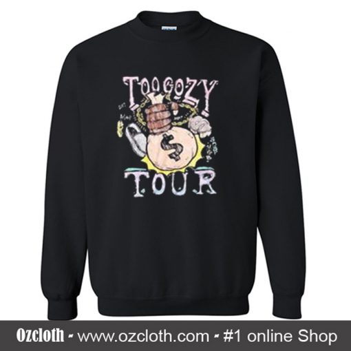 Too Cozy Tour Rocky Sweatshirt