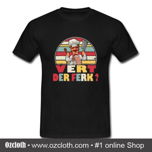 Vert Der Ferk Chef Knife T Shirt