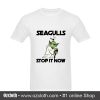 Yoda Seagulls Stop It Now White T - Shirt