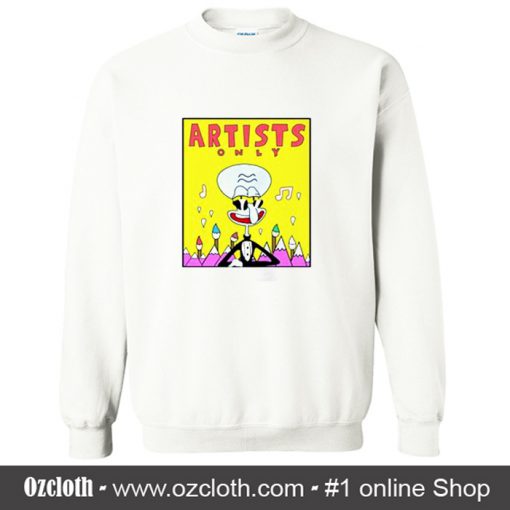 Artist Only Squidward Sweatshirt (Oztmu)