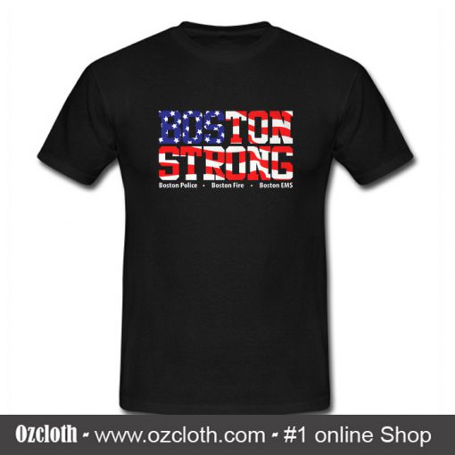 Boston Strong Marathon First Responder Flag T Shirt (Oztmu)