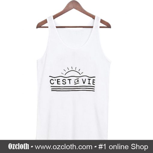 C'EST LA VIE Tank Top (Oztmu)