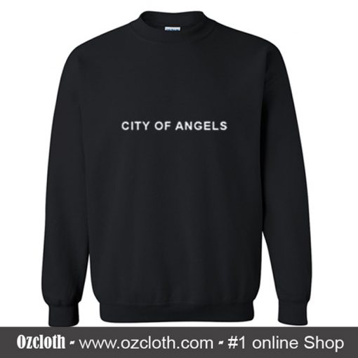 City Of Angels Sweatshirt (Oztmu)