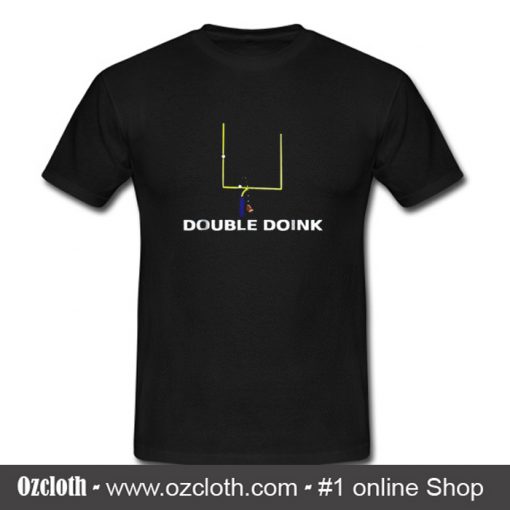 Double Doink Football T Shirt (Oztmu)