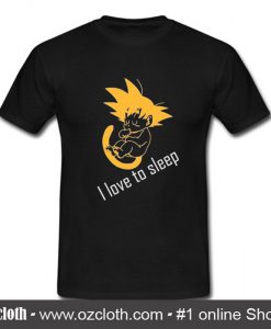 Dragon Ball Z T Shirt I Love To Sleep(Oztmu)