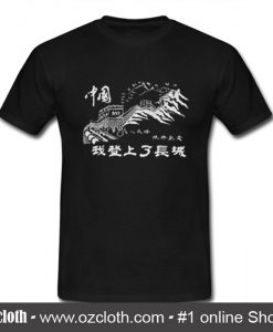 I Climbed The Great Wall T-Shirt (Oztmu)