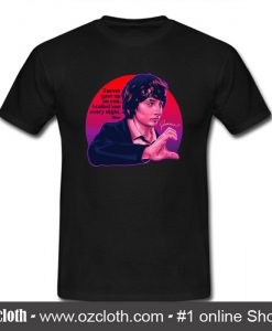 I Never Give Up On You I Called You Every Night T Shirt (Oztmu)