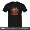 Joey Doesn't Share Food T Shirt (Oztmu)