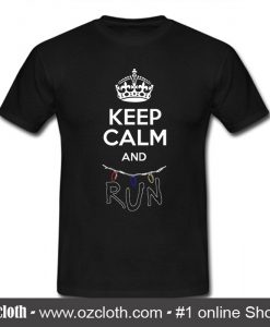 Keep Calm And Run T Shirt (Oztmu)