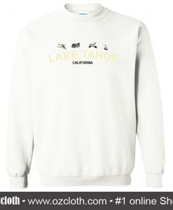 Lake Tahoe California Sweatshirt (Oztmu)