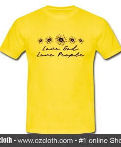 Love God Love People T Shirt (Oztmu)