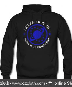 Never Give Up Never Surrender Movie Hoodie (Oztmu)