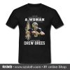 Never underestimate a woman who understands football loves Drew Brees T Shirt (Oztmu)