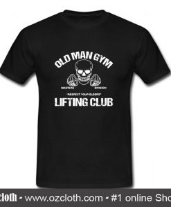 Old Man Gym T Shirt (Oztmu)